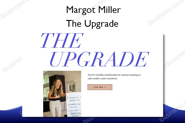 The Upgrade – Margot Miller The Upgrade – Margot Miller