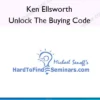 Unlock The Buying Code – Ken Ellsworth