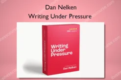 Writing Under Pressure – Dan Nelken