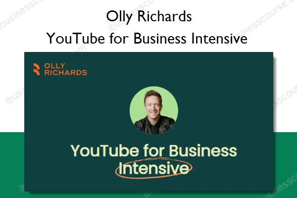 YouTube for Business Intensive – Olly Richards YouTube for Business Intensive – Olly Richards