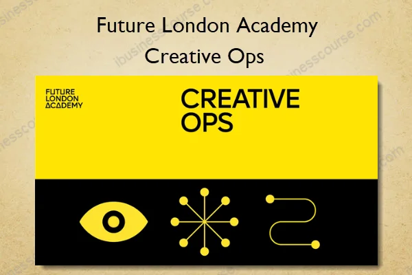 Creative Ops – Future London Academy Creative Ops – Future London Academy