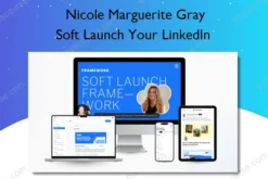 Soft Launch Your LinkedIn – Nicole Marguerite Gray