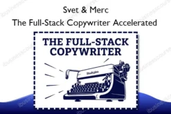 The Full-Stack Copywriter Accelerated – Svet & Merc