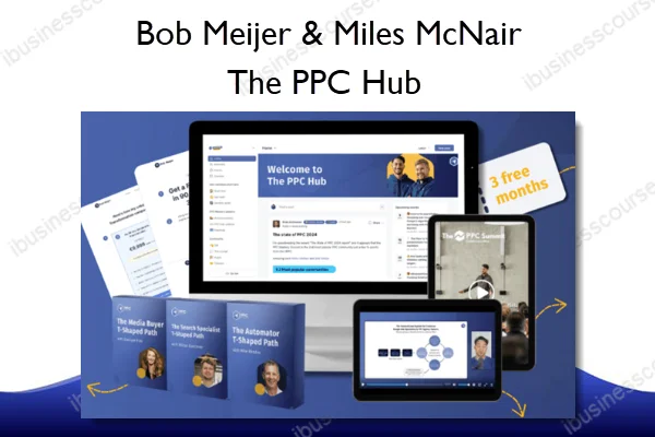The PPC Hub – Bob Meijer & Miles McNair The PPC Hub – Bob Meijer & Miles McNair