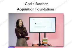 Acquisition Foundations – Codie Sanchez