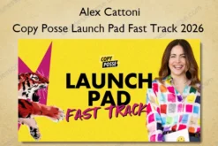 Copy Posse Launch Pad Fast Track 2026 – Alex Cattoni