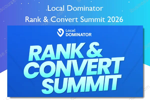 Rank & Convert Summit 2026 – Local Dominator Rank & Convert Summit 2026 – Local Dominator