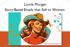 Story-Based Emails that Sell to Women – Lorrie Morgan