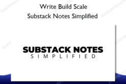 Substack Notes Simplified – Write Build Scale