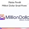Million Dollar Email Flows – Matias Perelli Million Dollar Email Flows – Matias Perelli