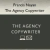 The Agency Copywriter – Francis Nayan