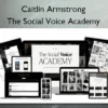 The Social Voice Academy – Caitlin Armstrong